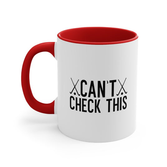 Can't Check This 11oz Hockey Accent Mug