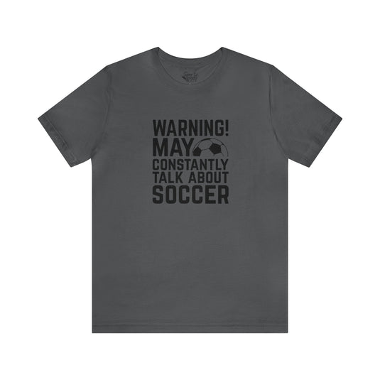 Warning Soccer Adult Unisex Mid-Level T-Shirt