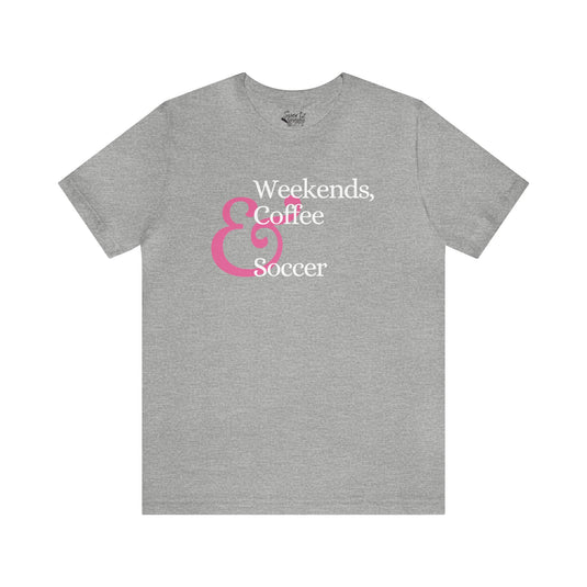 Weekends Coffee & Soccer Pink Design Adult Unisex Mid-Level T-Shirt