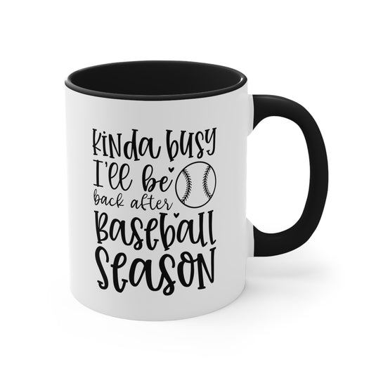 Kinda Busy Baseball 11oz Accent Mug