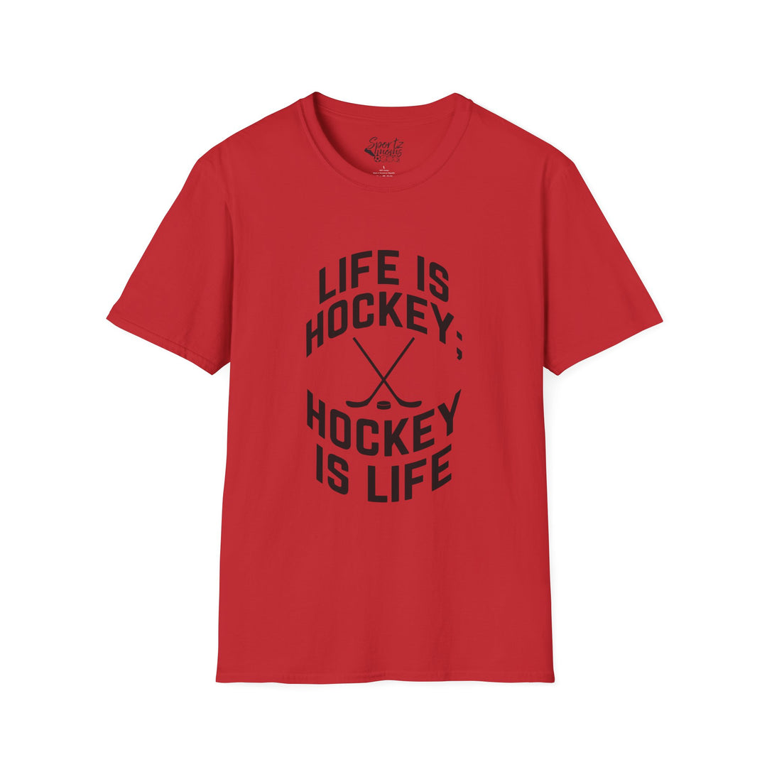 Life is Hockey Adult Unisex T-Shirt