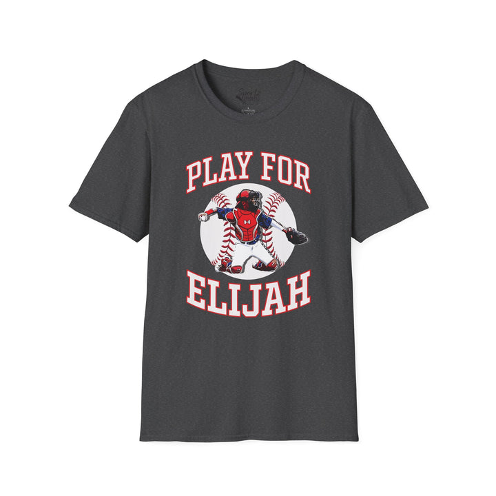 Play for Elijah Unisex Adult T-Shirt