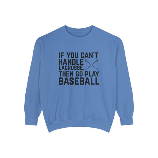 If You Can't Handle Lacrosse Adult Unisex Premium Crewneck Sweatshirt