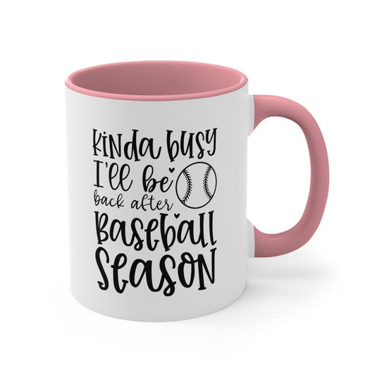 Kinda Busy Baseball 11oz Accent Mug