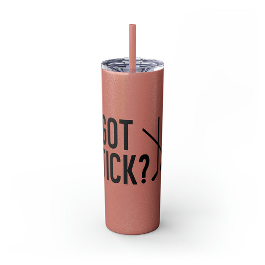 Got Stick Hockey 20oz Skinny Tumbler with Straw in Matte or Glossy