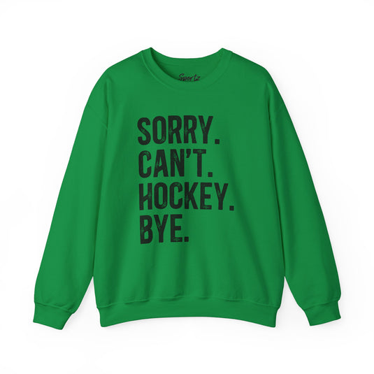 Sorry Can't Hockey Bye Rustic Design Adult Unisex Basic Crewneck Sweatshirt