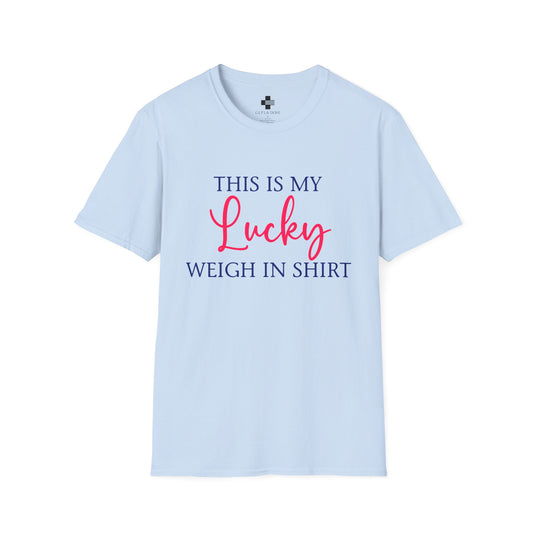 Adult Unisex Basic T-Shirt - Lucky Weigh In Shirt