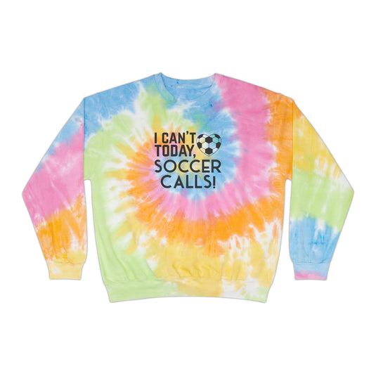 I Can't Today Soccer Adult Unisex Tie-Dye Crewneck Sweatshirt