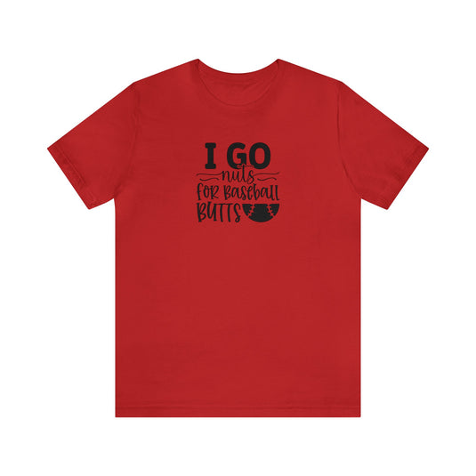 I Go Nuts Baseball Adult Unisex Mid-Level T-Shirt