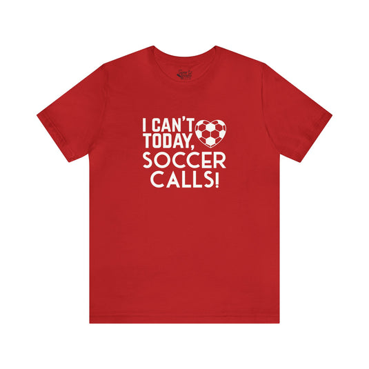 I Can't Today Soccer Adult Unisex Mid-Level T-Shirt