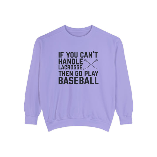 If You Can't Handle Lacrosse Adult Unisex Premium Crewneck Sweatshirt