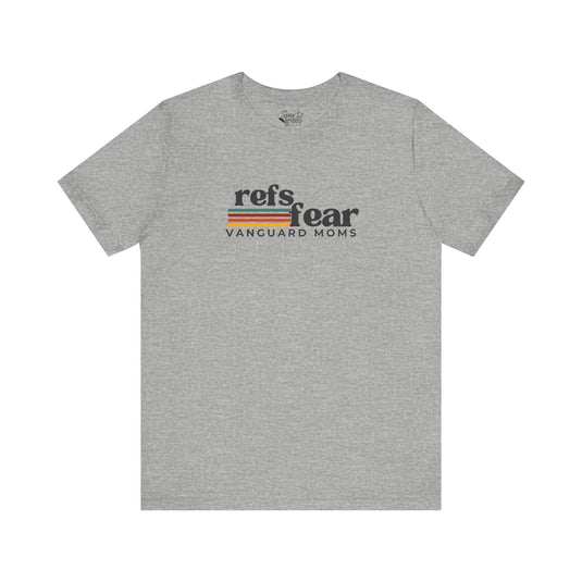 Refs Fear Vanguard Moms Unisex Adult T-Shirt