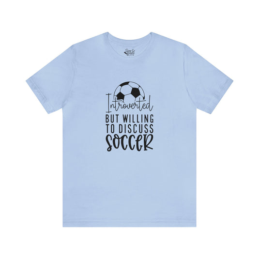 Introverted But Willing To Discuss Soccer Adult Unisex Mid-Level T-Shirt