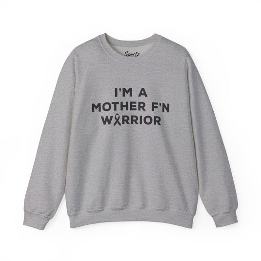 I'm A Mother F'n Warrior Adult Unisex Basic Crewneck Sweatshirt