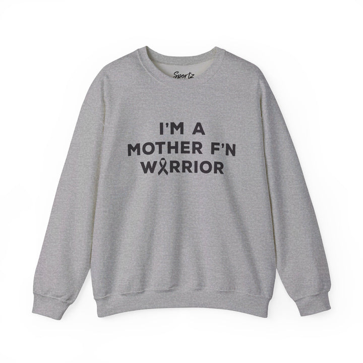 I'm A Mother F'n Warrior Adult Unisex Crewneck Sweatshirt