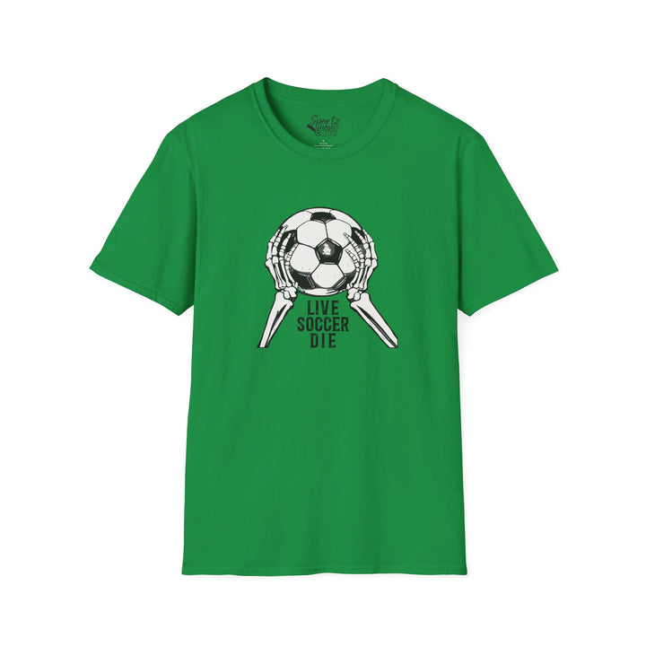 Live Soccer Die Adult Unisex T-Shirt