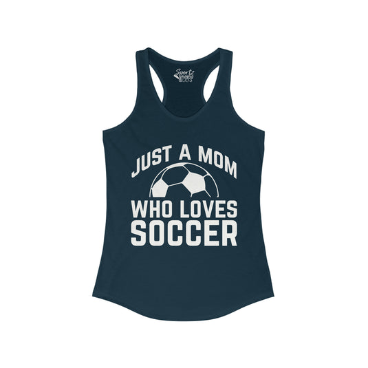 Just a Mom Soccer Adult Women's Racerback Tank