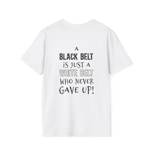 Key Martial Arts Unisex Adult Basic T-Shirt - A Black Belt is Just a White Belt Who Never Gave Up