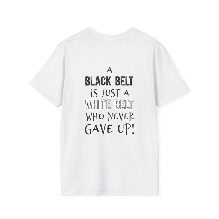 Key Martial Arts Unisex Adult T-Shirt - A Black Belt is Just a White Belt Who Never Gave Up