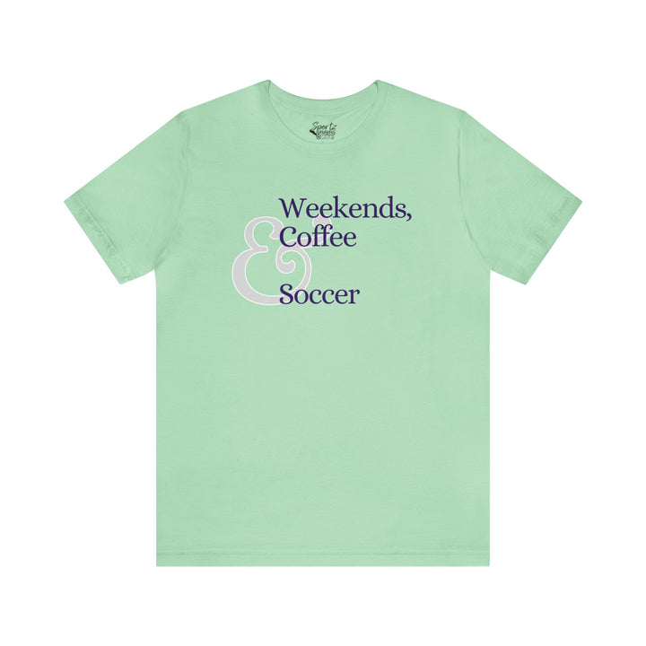 Weekends Coffee & Soccer Adult Unisex Mid-Level T-Shirt