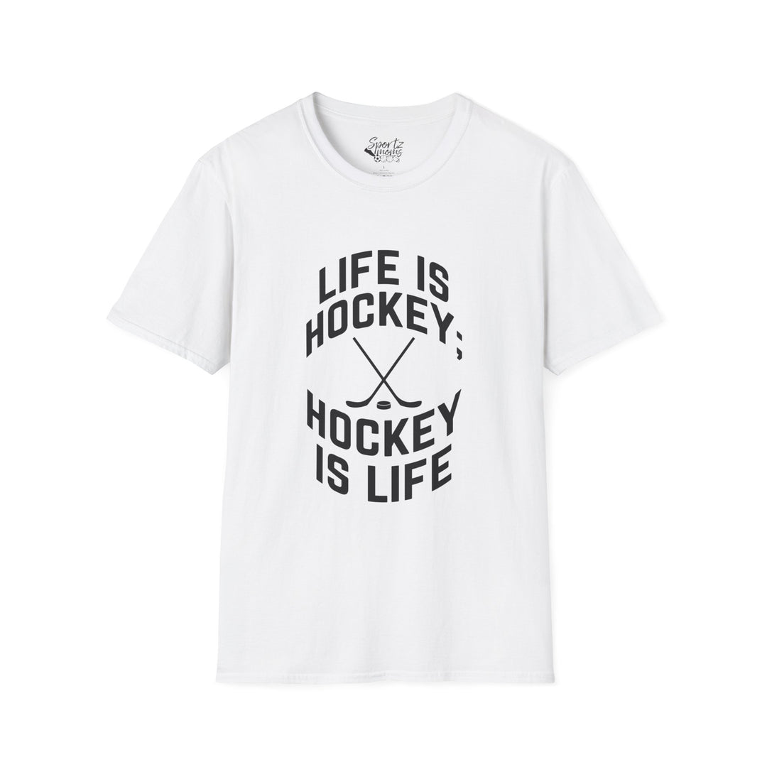 Life is Hockey Adult Unisex T-Shirt