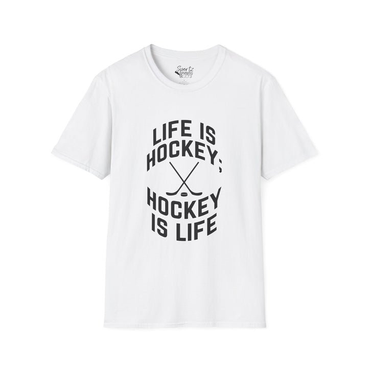 Life is Hockey Adult Unisex T-Shirt