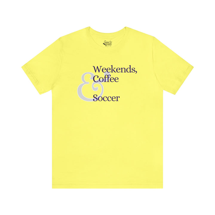 Weekends Coffee & Soccer Adult Unisex Mid-Level T-Shirt