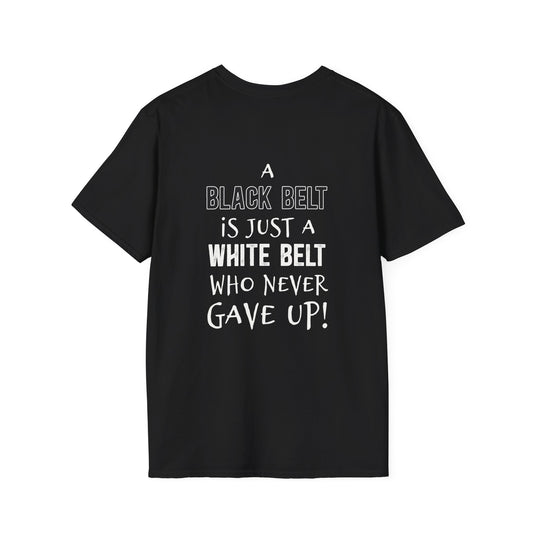 Key Martial Arts Unisex Adult Basic T-Shirt - A Black Belt is Just a White Belt Who Never Gave Up