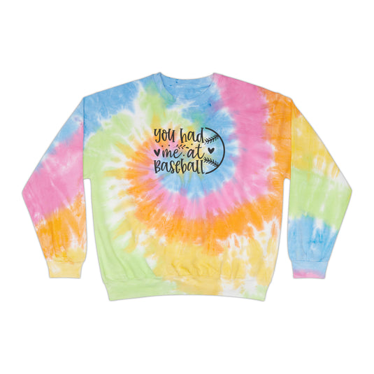 You Had Me at Baseball Adult Unisex Tie-Dye Crewneck Sweatshirt