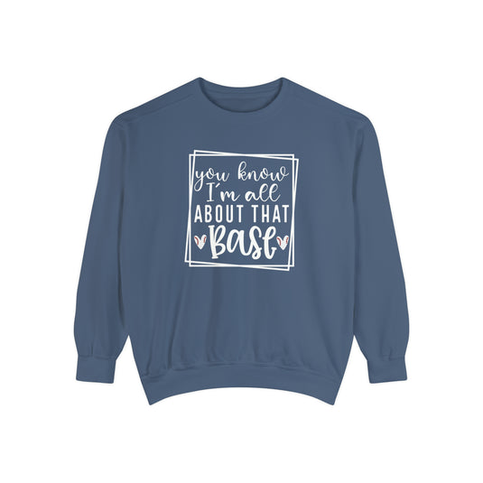 You Know I'm All About that Base Baseball Adult Unisex Premium Crewneck Sweatshirt