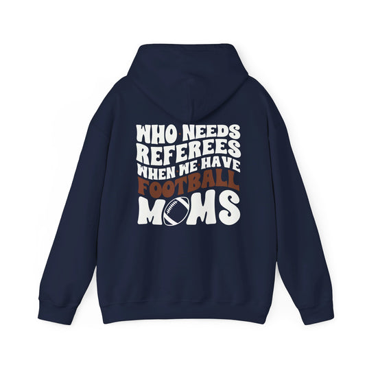 Who Needs Referees Football Unisex Adult Basic Hooded Sweatshirt