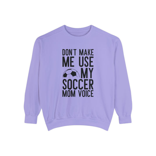 Don't Make Me Use Soccer Adult Unisex Premium Crewneck Sweatshirt