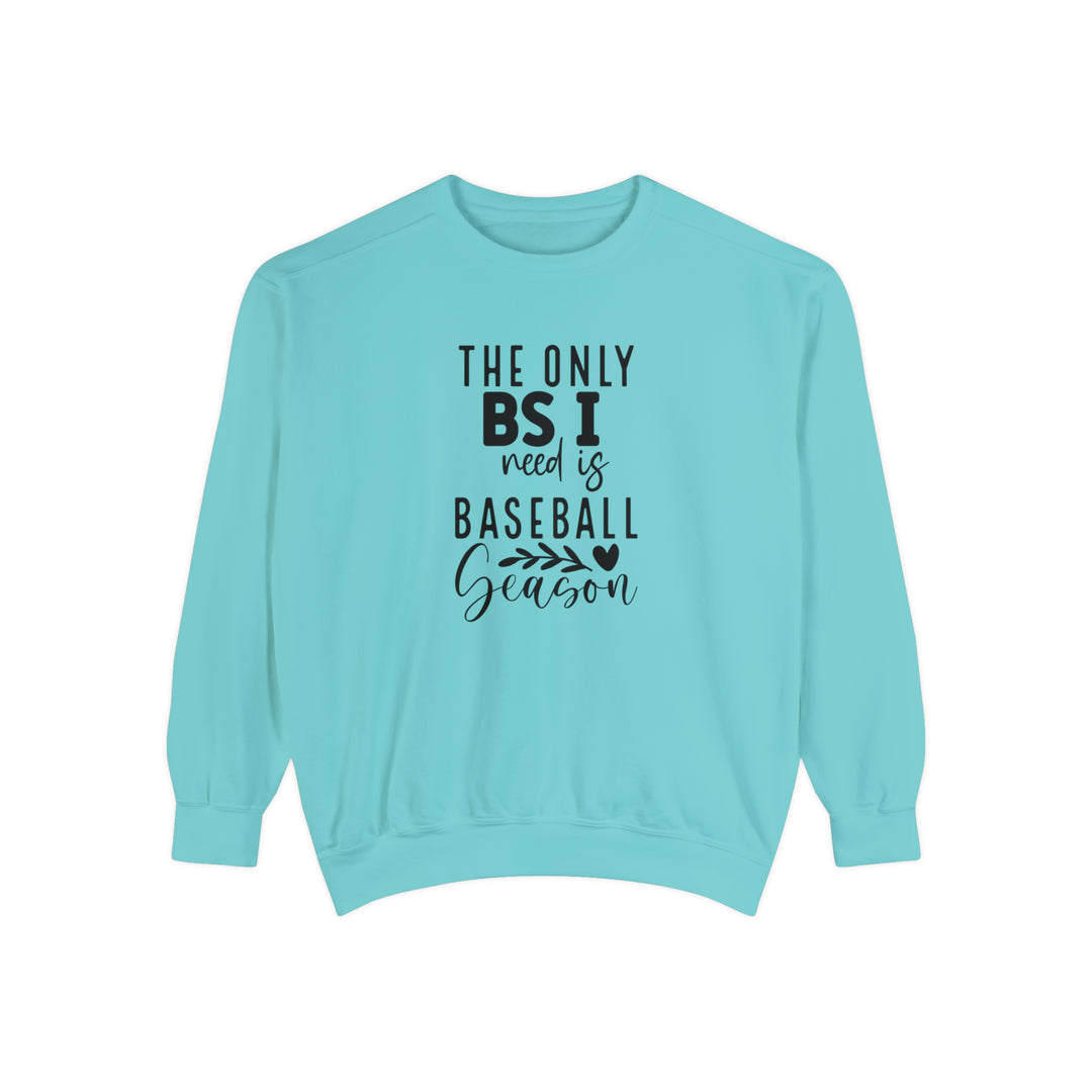 The Only BS I Need Baseball Adult Unisex Premium Crewneck Sweatshirt