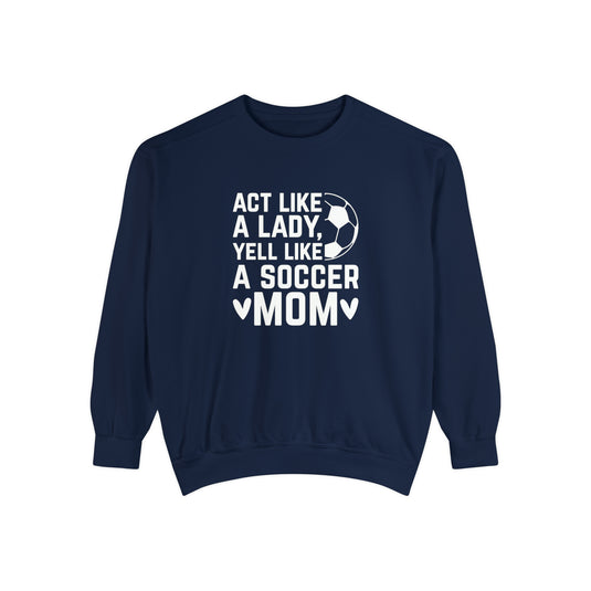 Act Like a Lady Soccer Adult Unisex Premium Crewneck Sweatshirt