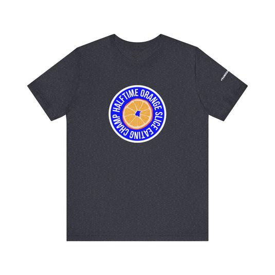 College Station Soccer Club Vanguard Unisex Adult T-Shirt - Half Time Orange Slice Eating Champ