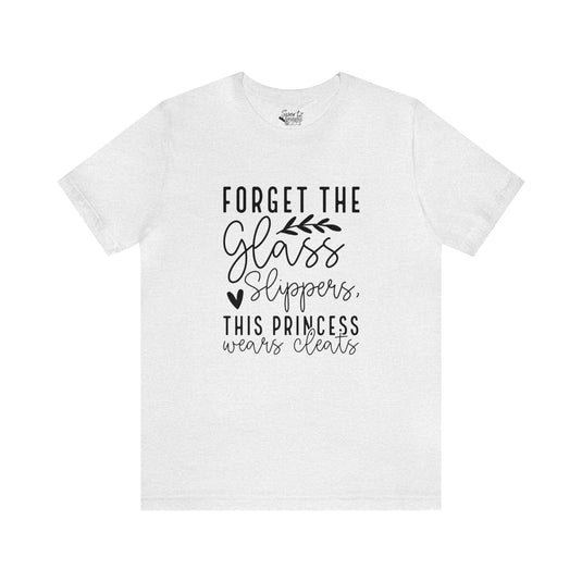 Forget the Glass Slippers Lacrosse Adult Unisex Mid-Level T-Shirt