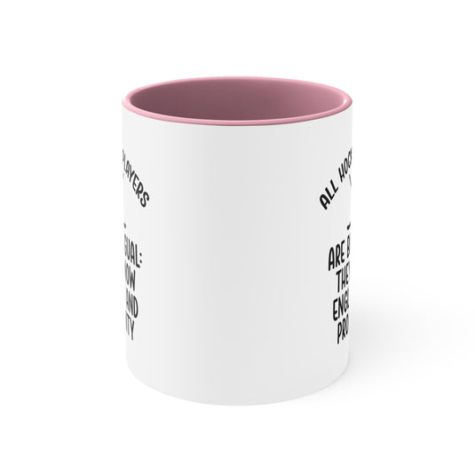 All Hockey Players Are Bilingual 11oz Accent Mug