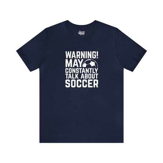 Warning Soccer Adult Unisex Mid-Level T-Shirt