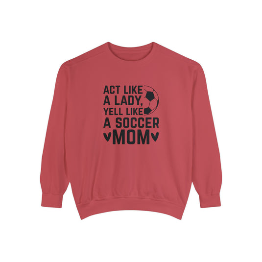 Act Like a Lady Soccer Adult Unisex Premium Crewneck Sweatshirt