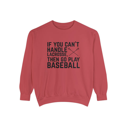 If You Can't Handle Lacrosse Adult Unisex Premium Crewneck Sweatshirt