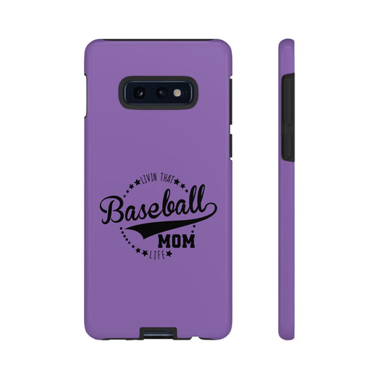 Livin that Baseball Mom Life Tough Phone Case