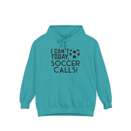 I Can't Today Soccer Calls Adult Unisex Premium Hooded Sweatshirt