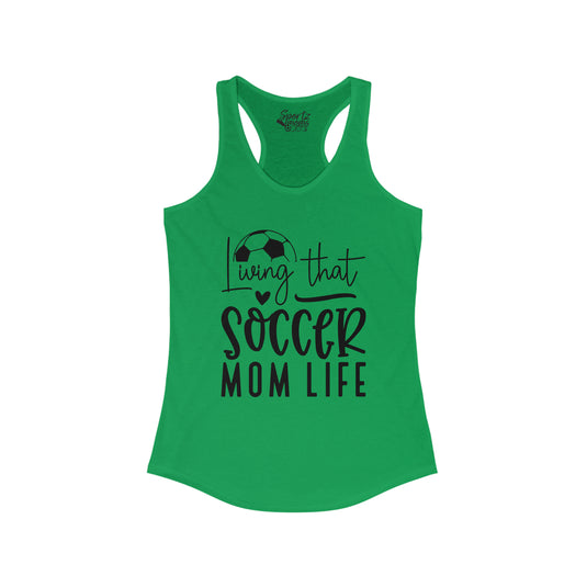 Living That Soccer Mom Life Adult Women's Racerback Tank