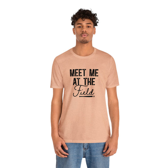 Meet Me at the Field Baseball Adult Unisex Mid-Level T-Shirt
