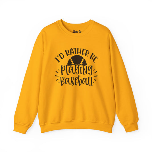 I'd Rather Be Playing Baseball Adult Unisex Basic Crewneck Sweatshirt