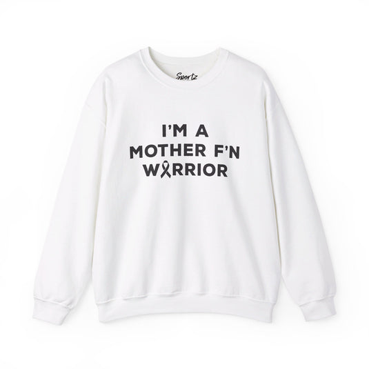 I'm A Mother F'n Warrior Adult Unisex Basic Crewneck Sweatshirt