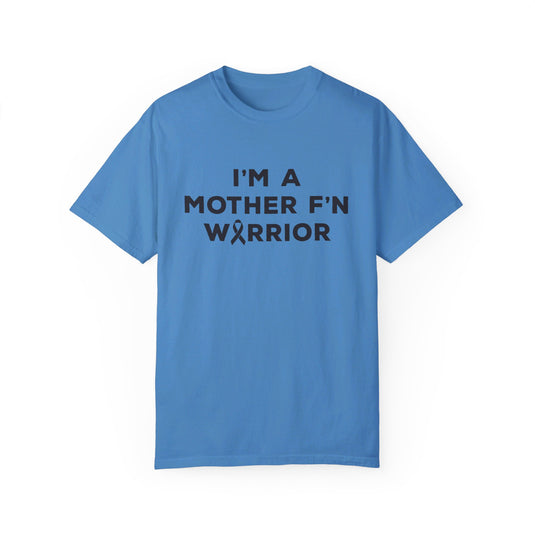 I'm A Mother F'n Warrior Adult Unisex Premium T-Shirt