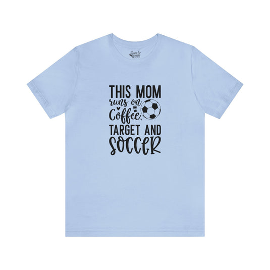 This Mom Runs on Coffee Soccer Adult Unisex Mid-Level T-Shirt