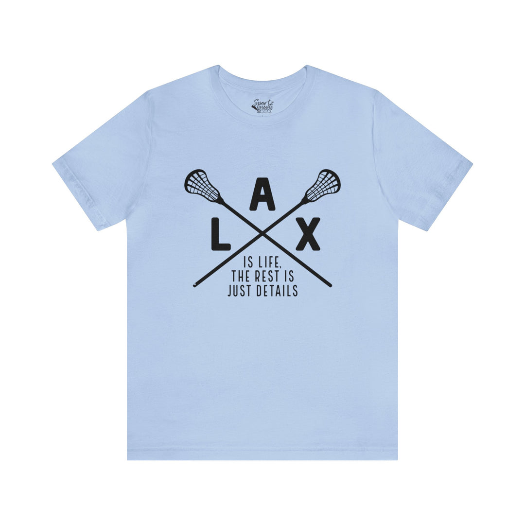 LAX The Rest is Just Details Adult Unisex Mid-Level T-Shirt