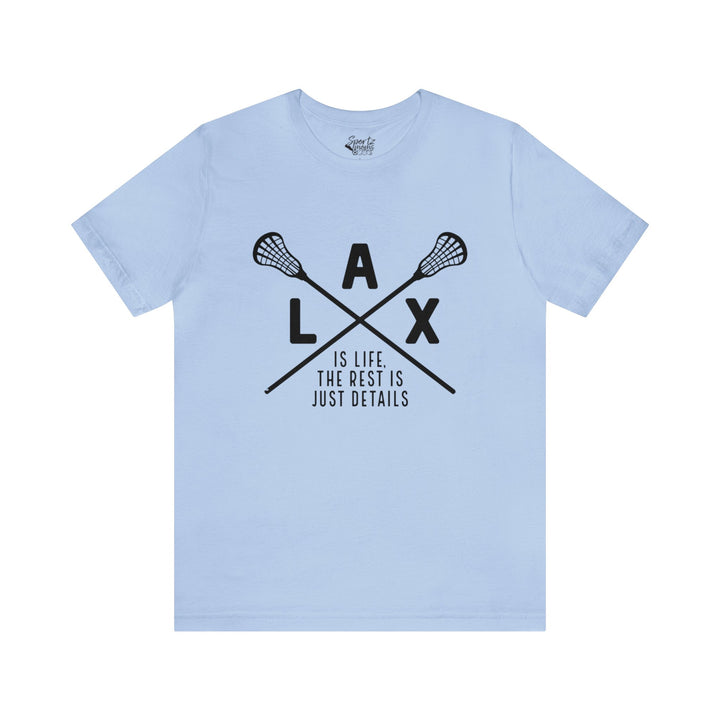 LAX The Rest is Just Details Adult Unisex Mid-Level T-Shirt